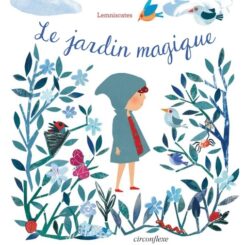 LE JARDIN MAGIQUE