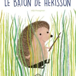 LE BATON DE HERISSON