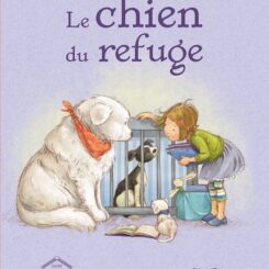 LE CHIEN DU REFUGE