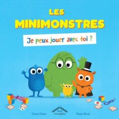LES MINIMONSTRES - JE PEUX JOUER AVEC TOI ?