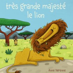 MALIA ET SA TRES GRANDE MAJESTE LE LION
