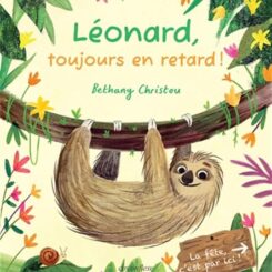 LÉONARD, TOUJOURS EN RETARD !
