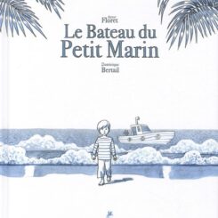 LE BATEAU DU PETIT MARIN