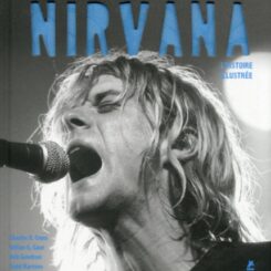 NIRVANA - L'HISTOIRE ILLUSTREE