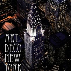 ART DECO NEW-YORK - LIVRE AVEC 8 POSTERS DETACHABLES