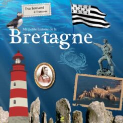MA PETITE HISTOIRE DE LA BRETAGNE