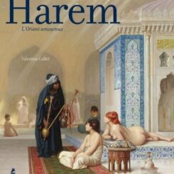 HAREM - L'ORIENT AMOUREUX