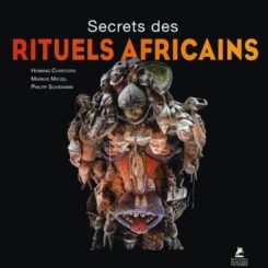 SECRETS DES RITUELS AFRICAINS