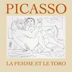 PICASSO - LA FEMME ET LE TORO