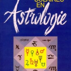 LES REVOLUTIONS SOLAIRES EN ASTROLOGIE