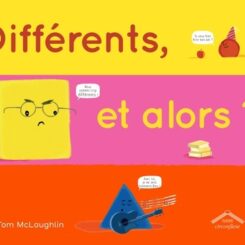 DIFFERENTS ET ALORS ?