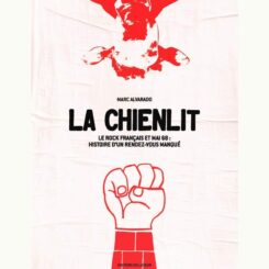 LA CHIENLIT - LE ROCK FRANCAIS ET MAI 68