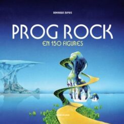 PROG ROCK EN 150 FIGURES