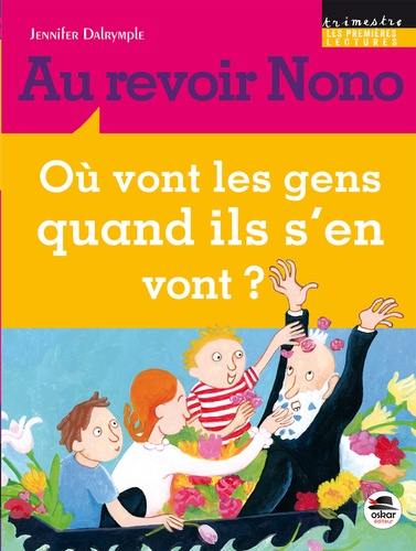 AU REVOIR NONO - OU VONT LES GENS QUAND ILS S'EN VONT ?