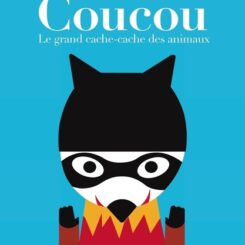 COUCOU - LE GRAND CACHE-CACHE DES ANIMAUX